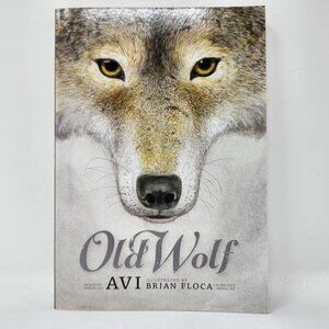 Old Wolf By Avi Illustrated By Brian Floca Paperback Scholastic